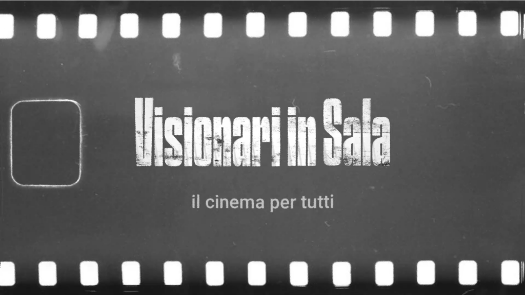 Visionari in sala